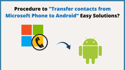 Transfer contacts from Microsoft phone to android